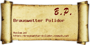 Brauswetter Polidor névjegykártya